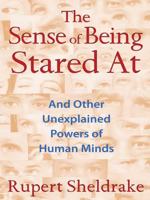 Title details for The Sense of Being Stared At by Rupert Sheldrake - Available